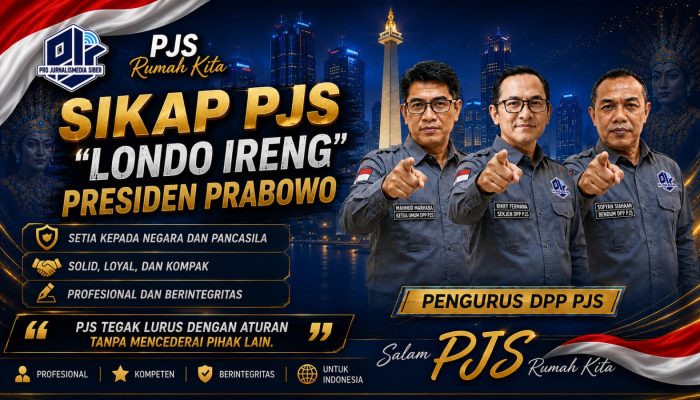 *DPP PJS Keluarkan Pernyataan Sikap: Tolak Label “Londo Ireng”, Ingatkan Pemerintah Hormati Kebebasan Pers*